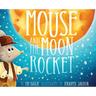 Mouse and the Moon Rocket