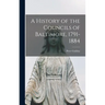 A History of the Councils of Baltimore, 1791-1884