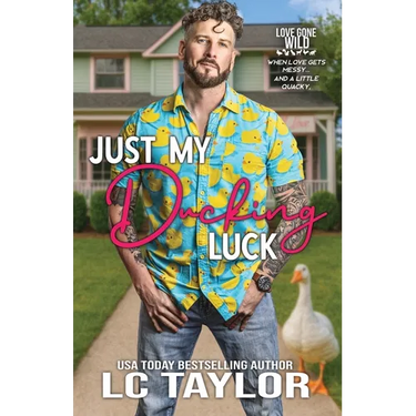 Just My Ducking Luck