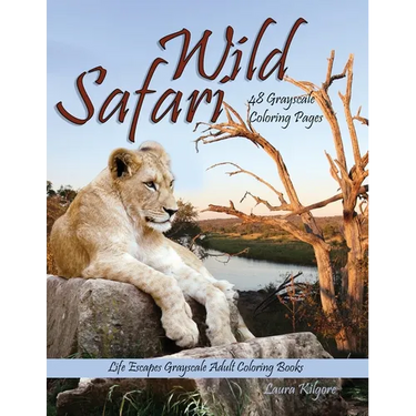 Wild Safari Life Escapes Grayscale Adult Coloring Book: 48 Grayscale Coloring Pages of wild animals, lions, tigers, flamingos, emu, foxes, giraffes, b