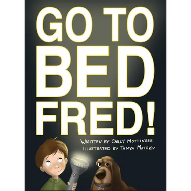 Go to Bed, Fred!