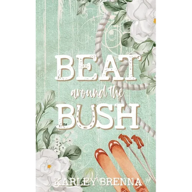 Beat around the Bush