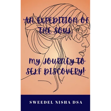 An expedition of the soul: My journey to self discovery!