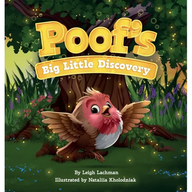 Poof's Big Little Discovery: A Story About Empathy, Kindness, and How One Brave Choice Changes Everything