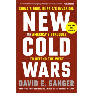 New Cold Wars: China's Rise, Russia's Invasion, and America's Struggle to Defend the West