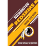 Washington Redskins Trivia Quiz Book: The One With All The Questions