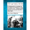 A Supplement to a Treatise on the System of Evidence in Trials at Common Law: Containing the Statutes and Judicial Decisions, 1904-1907.