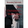 The Outsiders: Book One