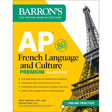 AP French Language and Culture Premium, Fifth Edition: Prep Book with 3 Practice Tests + Comprehensive Review + Online Audio and Practice