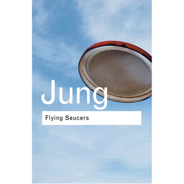 Flying Saucers: A Modern Myth of Things Seen in the Sky