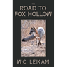 The Road to Fox Hollow