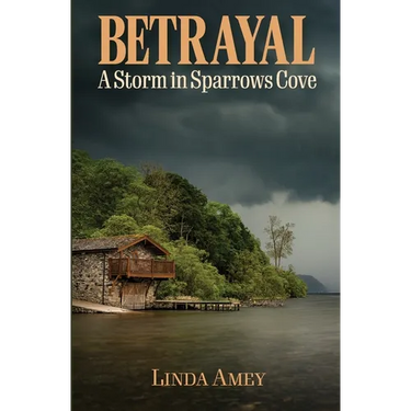 Betrayal: A Storm in Sparrows Cove