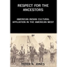 Respect for the Ancestors: American Indian Cultural Affiliation in the American West