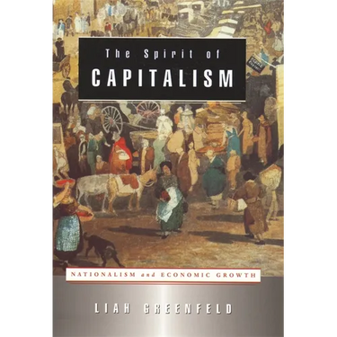 The Spirit of Capitalism: Nationalism and Economic Growth