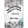 Hip Hop Beats, Indigenous Rhymes: Modernity and Hip Hop in Indigenous North America