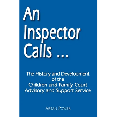 An Inspector Calls ...: The History and Development of the Children and Family Court Advisory and Support Service