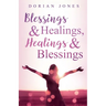 Blessings & Healings, Healings & Blessings