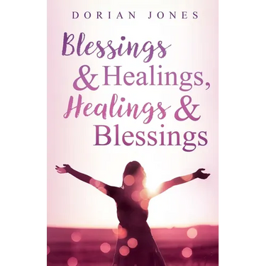 Blessings & Healings, Healings & Blessings