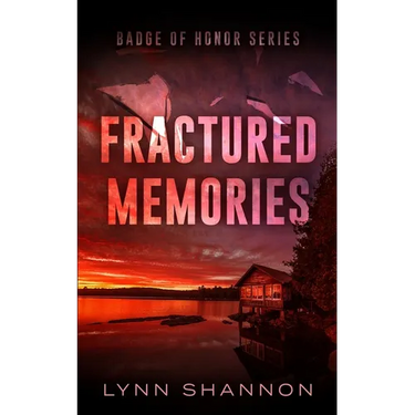 Fractured Memories: A Small-town Christian Romantic Suspense