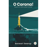 O Corona!