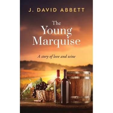 The Young Marquise: A Story of Love and Wine