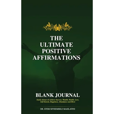 The Ultimate Positive Affirmations - Blank Journal