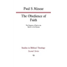 The Obedience of Faith: The Purposes of Paul in the Epistle to the Romans
