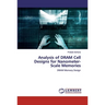 Analysis of DRAM Cell Designs for Nanometer-Scale Memories