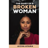The Diary of a Broken Woman
