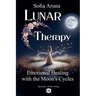 Lunar Therapy- Emotional Healing with the Moon's Cycles