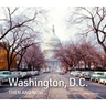 Washington, D.C. Then and Now