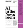 AI in the Newsroom