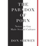 The Paradox of Porn: Notes on Gay Male Sexual Culture