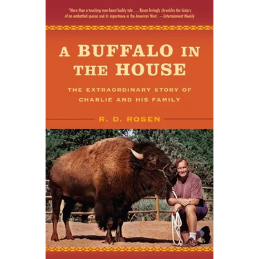 A Buffalo in the House: The Extraordinary Story of Charlie and His Family