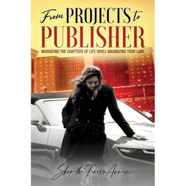 from PROJECTS to PUBLISHER: Navigating the Chapters of Life While Maximizing Your Lane