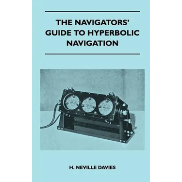 The Navigators' Guide to Hyperbolic Navigation