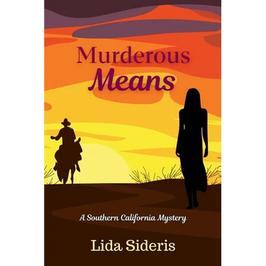 Murderous Means: A Southern California Mystery