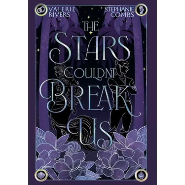 The Stars Couldn't Break Us