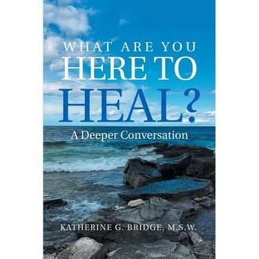 What Are You Here to Heal?: A Deeper Conversation