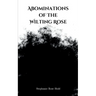 Abominations of The Wilting Rose