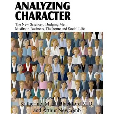 Analyzing Character; The New Science of Judging Men; Misfits in Business, the Home and Social Life
