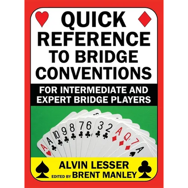 Quick Reference to Bridge Conventions: For Intermediate and Expert Bridge Players