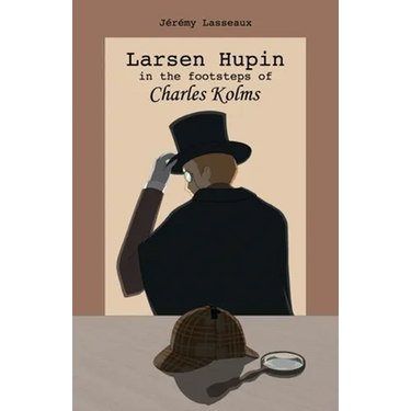 Larsen Hupin in the footsteps of Charles Kolms