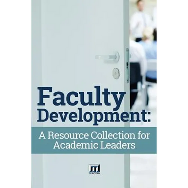 Faculty Development: A Resource Collection for Academic Leaders
