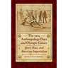 The 1904 Anthropology Days and Olympic Games: Sport, Race, and American Imperialism