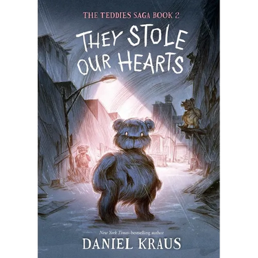 They Stole Our Hearts: The Teddies Saga, Book 2