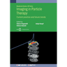 Imaging in Particle Therapy: Current practice and future trends
