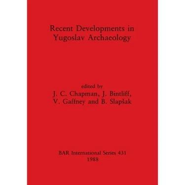 Recent Developments in Yugoslav Archaeology