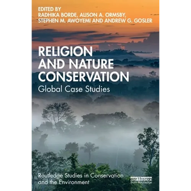 Religion and Nature Conservation: Global Case Studies