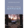 The Ethics of Doing Nothing: Rest, Rituals, and the Modern World